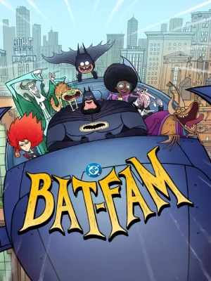 دانلود انیمیشن Bat-Fam